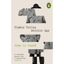 Tinker Tailor Soldier Spy (Penguin Modern Classics – Crime & Espionage)