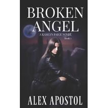 Broken Angel (Chronicles of a Supernatural Huntsman)