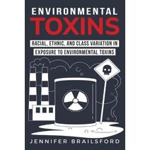 Racial Ethnic and Class Variation in Exposure to Environmental Toxins