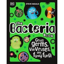 Bacteria Book (New Edition) (Science Book)
