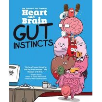 Heart and Brain: Gut Instincts (Heart and Brain)