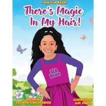 There's Magic In My Hair!