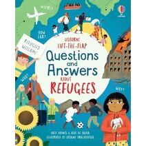 Lift-the-flap Questions and Answers about Refugees (Questions and Answers)
