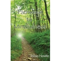 Pathways to Mindfulness