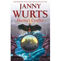 Destiny’s Conflict: Book Two of Sword of the Canon (Wars of Light and Shadow)