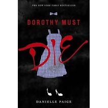 Dorothy Must Die (Dorothy Must Die)