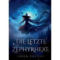 letzte Zephyrhexe