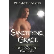 Sanctifying Grace (Resurrection)