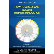 How to Assess and Measure Business Innovation (Complete Guide to Business Innovation)
