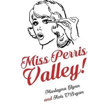 Miss Perris Valley (Memoir)