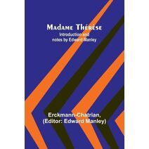 Madame Thérèse; Introduction and notes by Edward Manley