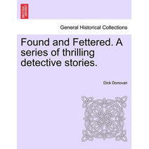 Series of Thrilling Detective Stories Found and Fettered