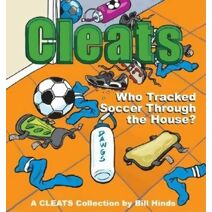 Cleats Who Tracked Soccer Through the House?
