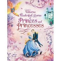 Illustrated Stories of Princes & Princesses