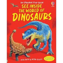 See Inside the World of Dinosaurs (See Inside)