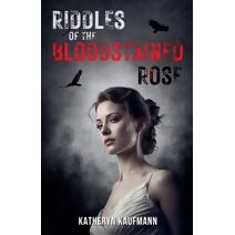 Riddles of the Bloodstained Rose