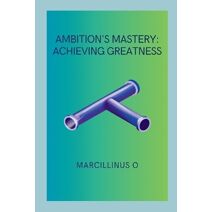 Ambition's Mastery