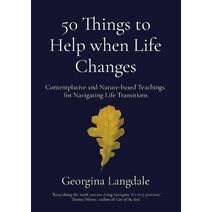 50 Things to Help when Life Changes