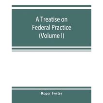 treatise on federal practice