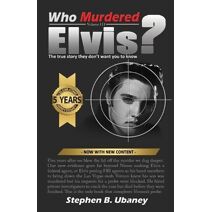 Who Murdered Elvis? 5th anniversary edition (Who Murdered ?)