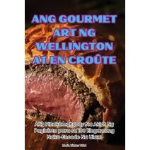 Ang Gourmet Art Ng Wellington at En Cro�te