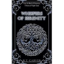 Whispers of Serenity (History of)