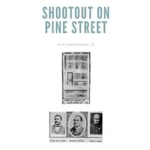 Shootout on Pine Street