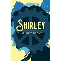 Shirley (Arcturus Classics)