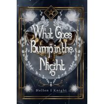 What Goes Bump In The Night (Council of Night Chronicles)