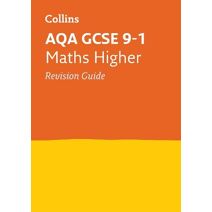 AQA GCSE 9-1 Maths Higher Revision Guide (Collins GCSE Grade 9-1 Revision)