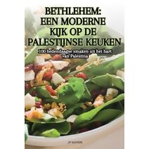 Bethlehem Een Moderne Kijk Op de Palestijnse Keuken