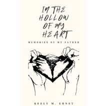 In the Hollow of my Heart