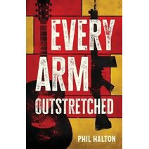 Every Arm Outstretched