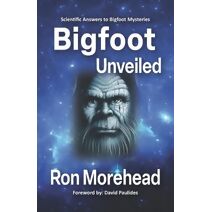 Bigfoot Unveiled