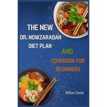New Dr. Nowzaradan Diet Plan and Cookbook for Beginners