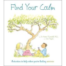 Find Your Calm (Thoughts and Feelings)