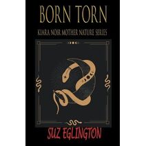 Born Torn (Kiara Noir Mother Nature)