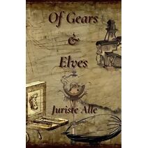 Of Gears & Elves (Interpersonal Conflict)