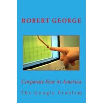 Corporate Fear in America (Robert X. George Books)