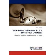 Non-Poetic Influences in T.S Eliot's Four Quartets
