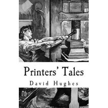 Printers' Tales
