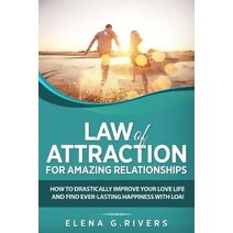 Law of Attraction for Amazing Relationships (Law of Attraction)