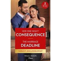 Her One Night Consequence / The Marriage Deadline – 2 Books in 1 Mills & Boon Desire (Mills & Boon Desire)