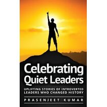 Celebrating Quiet Leaders (Quiet Phoneix)