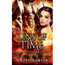 Lens of Time (Book 16 of Silver Wood Coven) (Silver Wood Coven)