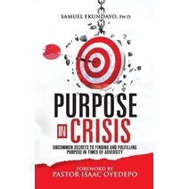 Purpose in Crisis