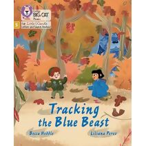 Tracking the Blue Beast (Big Cat Phonics for Little Wandle Letters and Sounds Revised)