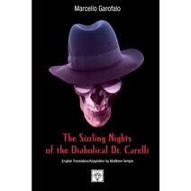 Sizzling Nights of the Diabolical Dr. Carelli