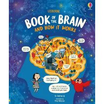 Usborne Book of the Brain and How it Works (...And How It Works)