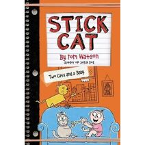 Stick Cat: Two Cats and a Baby (Stick Cat)